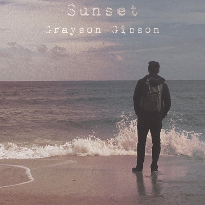 Sunset - Grayson Gibson | Shazam