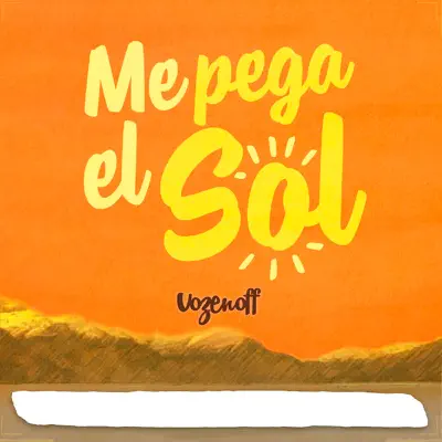Me Pega el Sol - Single - Vozenoff