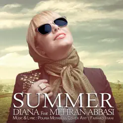 Summer (feat. Mehran Abbasi) - Single - Diana Summer (feat. Mehran Abbasi) - Single - Diana