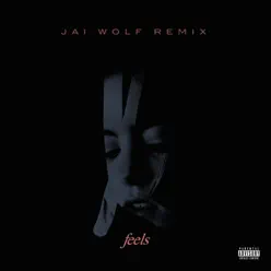 Feels (Jai Wolf Remix) - Single - Kiiara