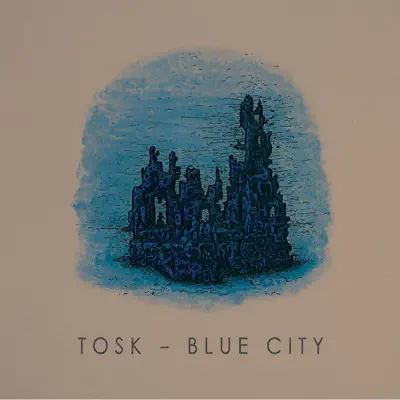 Blue City - Single - Tøsk