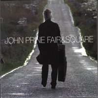 John Prine - Fair and Square artwork