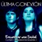 Encontrar una señal - Ultima Conexion lyrics