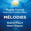 Fauré & Duparc: Mélodies album lyrics, reviews, download