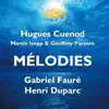 Stream & download Fauré & Duparc: Mélodies