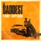 Baddest - P-Money & Gappy Ranks lyrics