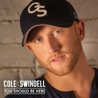 You Should Be Here - Single - Cole Swindell