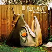1 I Want by Blowout