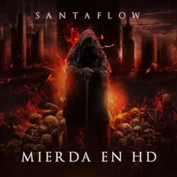 Mierda en HD - Single - Santaflow