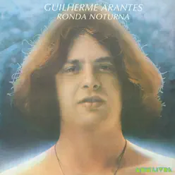 Ronda Noturna - Guilherme Arantes