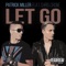 Let Go (feat. Chris Crone) - Patrick Miller lyrics