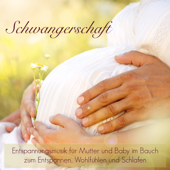 Schwangerschaft - Entspannungsmusik für Mutter und Baby im Bauch zum Entspannen, Wohlfühlen und Schlafen - Schwangerschaft Entspannungsmusik Masters