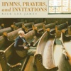 Hymns, Prayers, And Invitations