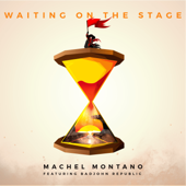 Waiting on the Stage (feat. Badjohn Republic) - マシェル・モンタノ