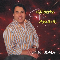 Gilberto Amaral - Ai Se os Meus Olhos Falassem