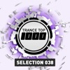 Trance Top 1000 Selection, Vol. 38