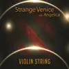 Stream & download Violin String (feat. Angelica)