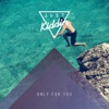 Only for You - Single