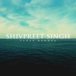 Shivpreet Singh - Ja Tu Mere Val Hai