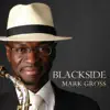 Blackside (feat. Freddie Hendrix, Cyrus Chestnut, Yotam, Dezron Douglas, Greg Hutchinson & Vanderlei Pereira) album lyrics, reviews, download