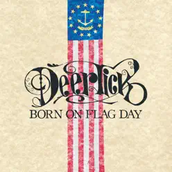 Born On Flag Day - Deer Tick