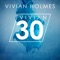 Vivian 30 - Vivian Holmes lyrics