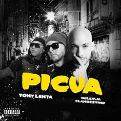 Picua (feat. Clandestino - & Yailemm) - Single - Tony Lenta Picua (feat. Clandestino - & Yailemm) - Single - Tony Lenta