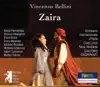 Stream & download Bellini: Zaira (Live)