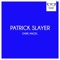 Dark Angel - Patrick Slayer lyrics
