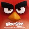 The Angry Birds Movie (Original Motion Picture Soundtrack)