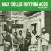 Max Collie Rhythm Aces, Vol. 2 (feat. Phil Mason, Jack Gilbert, "Gentleman" Jim McIntosh, Trefor "Fingers" Williams & Ron McKay) album lyrics, reviews, download