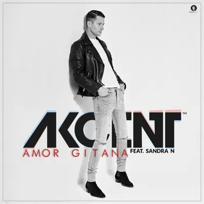 Amor Gitana (feat. Sandra N) - Single - Akcent