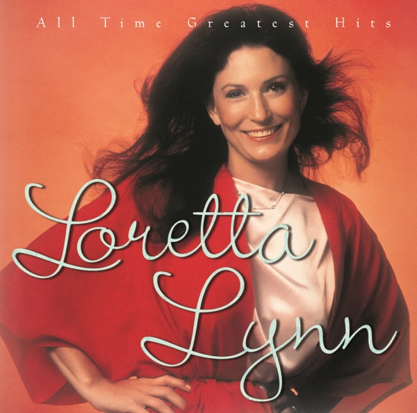 Loretta Lynn - Don't Come Home A Drinkin'