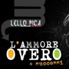 L'ammore overo + Successi, 2016