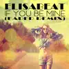 If You Be Mine (Faded Remix) - Single album lyrics, reviews, download