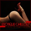 Erotique Chillout (Tracks for Night Lovers)