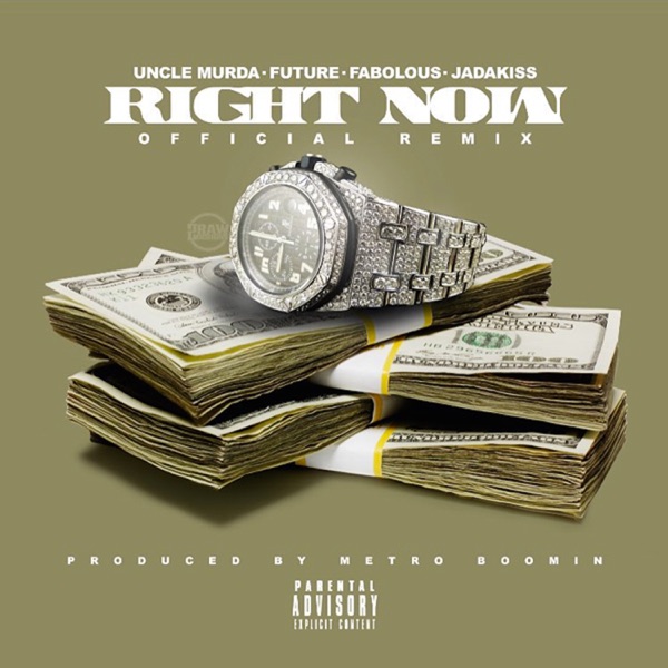 Right Now (Remix) [feat. Future, Fabolous & Jadakiss] - Single - Uncle Murda