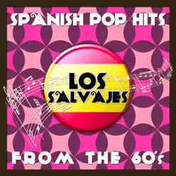 Spanish Pop Hits from the 60's (Live) - Los Salvajes - Los Salvajes