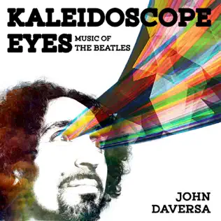 Album herunterladen John Daversa - Kaleidoscope Eyes Music Of The Beatles