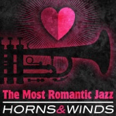 The Most Romantic Jazz: Horns and Winds artwork