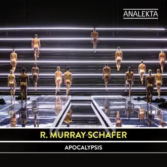 R. Murray Schafer: Apocalypsis by David Fallis & Various Artists album reviews, ratings, credits