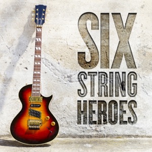Six-string Heroes
