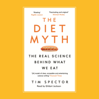 Tim Spector - The Diet Myth: The Real Science Behind What We Eat (Unabridged) artwork