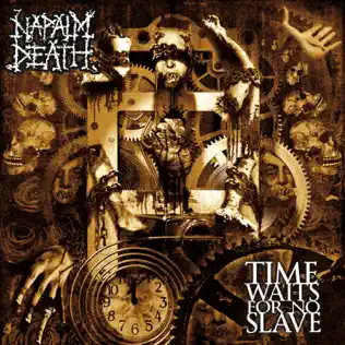 Album herunterladen Napalm Death - Time Waits For No Slave