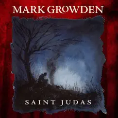 Saint Judas by Mark Growden album reviews, ratings, credits