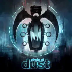 Circle of Dust (Remastered) - Circle Of Dust