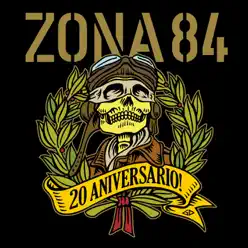 20 Aniversario - Zona 84