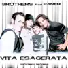 Stream & download Vita esagerata (feat. Ranieri) - EP