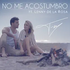 No Me Acostumbro (feat. Lenny de la Rosa) - Single - Fey