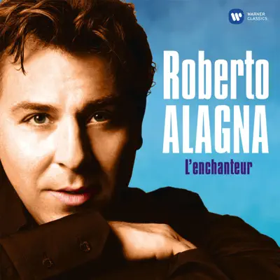 L'enchanteur - Roberto Alagna